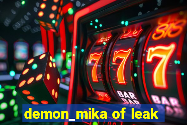 demon_mika of leak